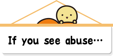If you see abuse...