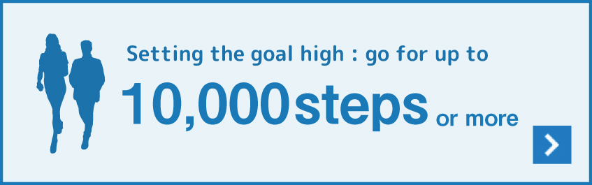 Let's really enjoy walking! 10,000 steps or more