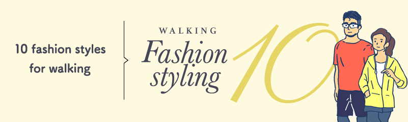 10 fashion styles for walking