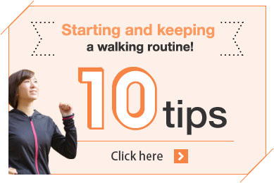 Starting and keeping a walking routine! 10 tips